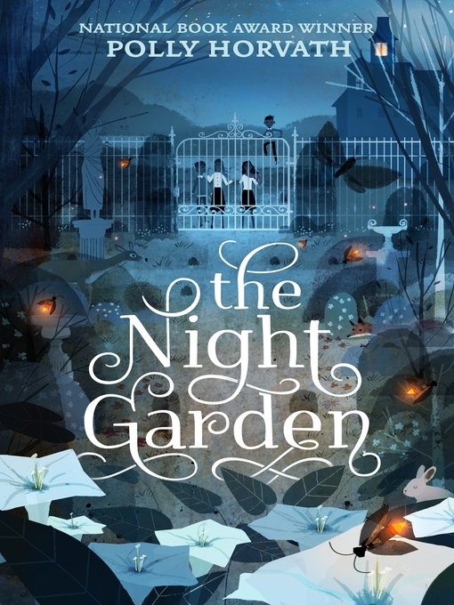 Title details for The Night Garden by Polly Horvath - Available